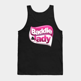 Baddie and a Lady Tank Top